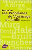 R�soudre les Probl�mes de Voisinage au Jardin