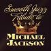Michael Jackson Smooth Jazz Tribute