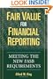 Fair Value for Financial Reporting:  Meeting the New FASB Requirements