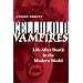 Celluloid Vampires: Life After Death in the Modern World