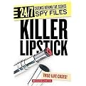 Killer Lipstick (And Other Spy Gadgets) (24/7: Science behind the Scenes) (Reinforced Hardcover)