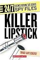Killer Lipstick (And Other Spy Gadgets) (24/7: Science behind the Scenes) (Reinforced Hardcover)