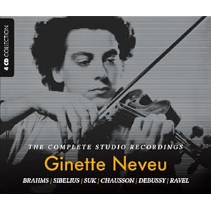 Ginette Neveu/ The Complete Studio Recordings