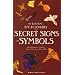 The Element Encyclopedia of Secret Signs and Symbols: The Ultimate A-Z Guide from Alchemy to the Zodiac