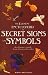 The Element Encyclopedia of Secret Signs and Symbols: The Ultimate A-Z Guide from Alchemy to the Zodiac