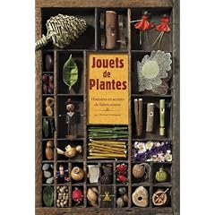 Jouets de plantes : Histoires et secrets de fabrications