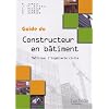 Guide du constructeur en batiment : Ma�triser l'ing�nierie civile