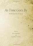 As time goes by : portraits of age