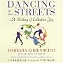 Dancing in the Streets: A History of Collective Jo&hellip by Barbara Ehrenreich