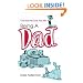 Being A Dad: The Stuff No One Told Me