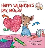 by Laura Numeroff (Author), Felicia Bond (Illustrator)Happy Valentines Day, Mouse! (If You Give...) (Board book)