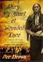 Bury My Heart at Wounded Knee: An Indian History of the American West (Library Edition)