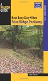 Best Easy Day Hikes Blue Ridge Parkway, 2nd (Best Easy Day Hikes Series)