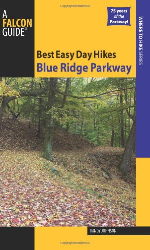 Best Easy Day Hikes Blue Ridge Parkway (Best Easy Day Hikes Series)