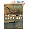 The Twilight Warriors: The Deadliest Naval Battle of World War II and the Men Who Fought It
