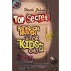 Uncle John's Top Secret Bathroom Reader for Kids Only!