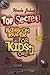Uncle John's Top Secret Bathroom Reader for Kids Only!