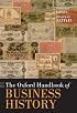 The Oxford Handbook of Business History (Oxford Handbooks in Business & Management)