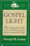 Gospel Light: An Indispensable Guide to the Teachings of Jesus and the Customs of His Time