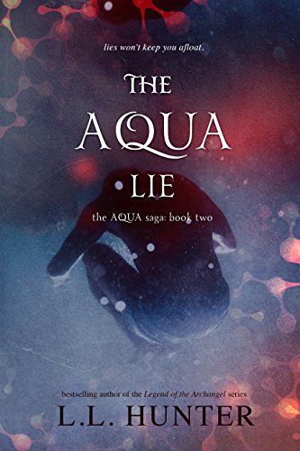 The Aqua Lie (The Aqua Saga Book 2)