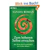 Zum h�heren Selbst erwachen: Das Herz dem Bewusstsein des Lichts �ffnen
