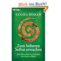 Zum h�heren Selbst erwachen: Das Herz dem Bewusstsein des Lichts �ffnen