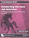 Conducting the Java Job Interview: IT Manager Guide for Java with Interview Questions (IT Job Interview series)