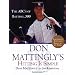 Don Mattingly's Hitting Is Simple: The ABC's of Batting .300