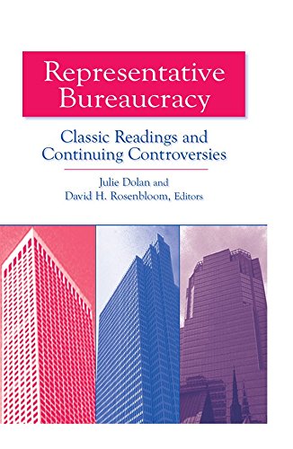 Representative Bureaucracy: Classic Readings and Continuing Controversies: Classic Readings and Continuing Controversies