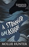 A stranger came ashore