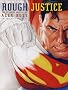 Rough Justice: The DC Comics Sketches of Alex Ross