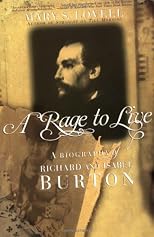 A Rage to Live: A Biography of Richard and Isabel Burton