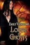 Lover of Ghosts: Ballot's Keep, Book 2