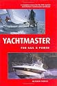 Yachtmaster: For Sail and Power