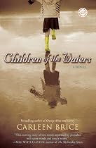 Children of the Waters: A Novel