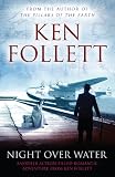 from Ken Follett Night Over Water