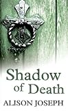 Cover of Shadow of Death by Alison Joseph 0750526343