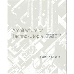 Architecture or Techno-Utopia: Politics after Modernism