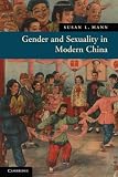 Gender and Sexuality in Modern Chinese History (New Approaches to Asian History)