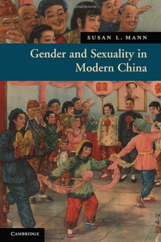 Gender and Sexuality in Modern Chinese History (New Approaches to Asian History)