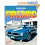 Pontiac Firebird -The Auto-Biography (Car & Motorcycle Marque/Model)