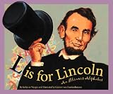 L Is for Lincoln: An Illinois Alphabet (Discover America State by State)