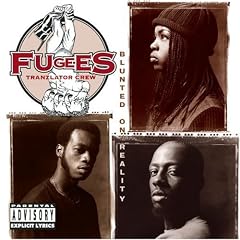 Fugees Blunted On Reality lyrics
