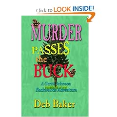 Murder Passes the Buck: A Gertie Johnson Backwoods Adventure (Gertie Johnson Backwoods Adventures) (Volume 1)