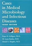 Cases in Medical Microbiology and Infectious Diseases