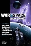War and space : recent combat