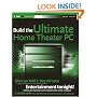 Build the Ultimate Home Theater PC