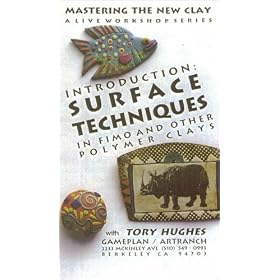 Introduction: Surface Techniques in Fimo and Other Polymer Clays (Mastering the New Clay Live Video Workshop Series, Volume 2-A)