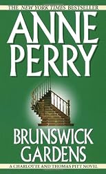 Brunswick Gardens (Charlotte & Thomas Pitt Novels (Paperback))