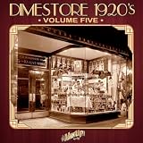 Kate Smith, Irving Kaufman, Adrian Schubert's Salon Orchestra, Fannie Johnson, Sam Lanin and His Orchestra, Chick Bullock, Russ Carlson and His Orchestra, Clarence Williams' Washboard Various Artists Dimestore 1920's Vol. 5